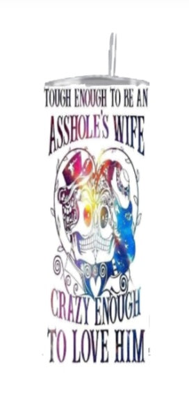 Tumbler 20 oz Asshole's Wife