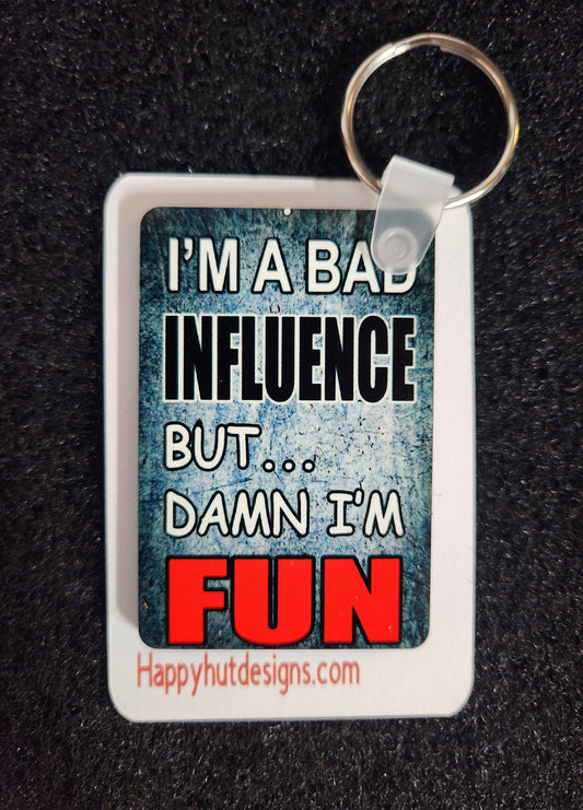 Keychain Bad Influence