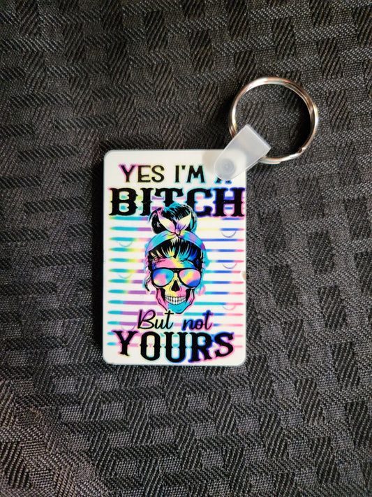 Keychain Not your Bitch