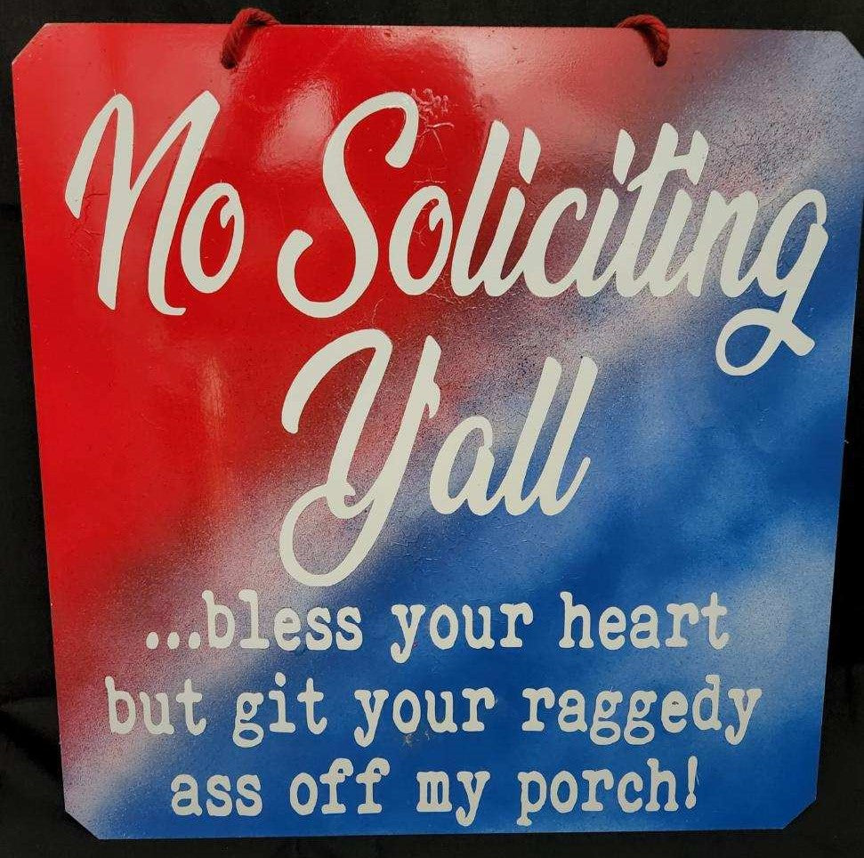 Metal sign - No Soliciting Y'all