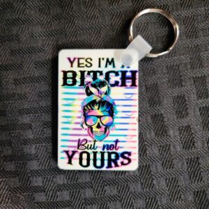 not-your-bitch-keychain