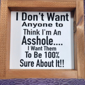 wood-framed-sign-asshole-100