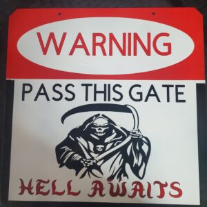 sign-warning-pass-this-gate-hell-awaits-red-black-white